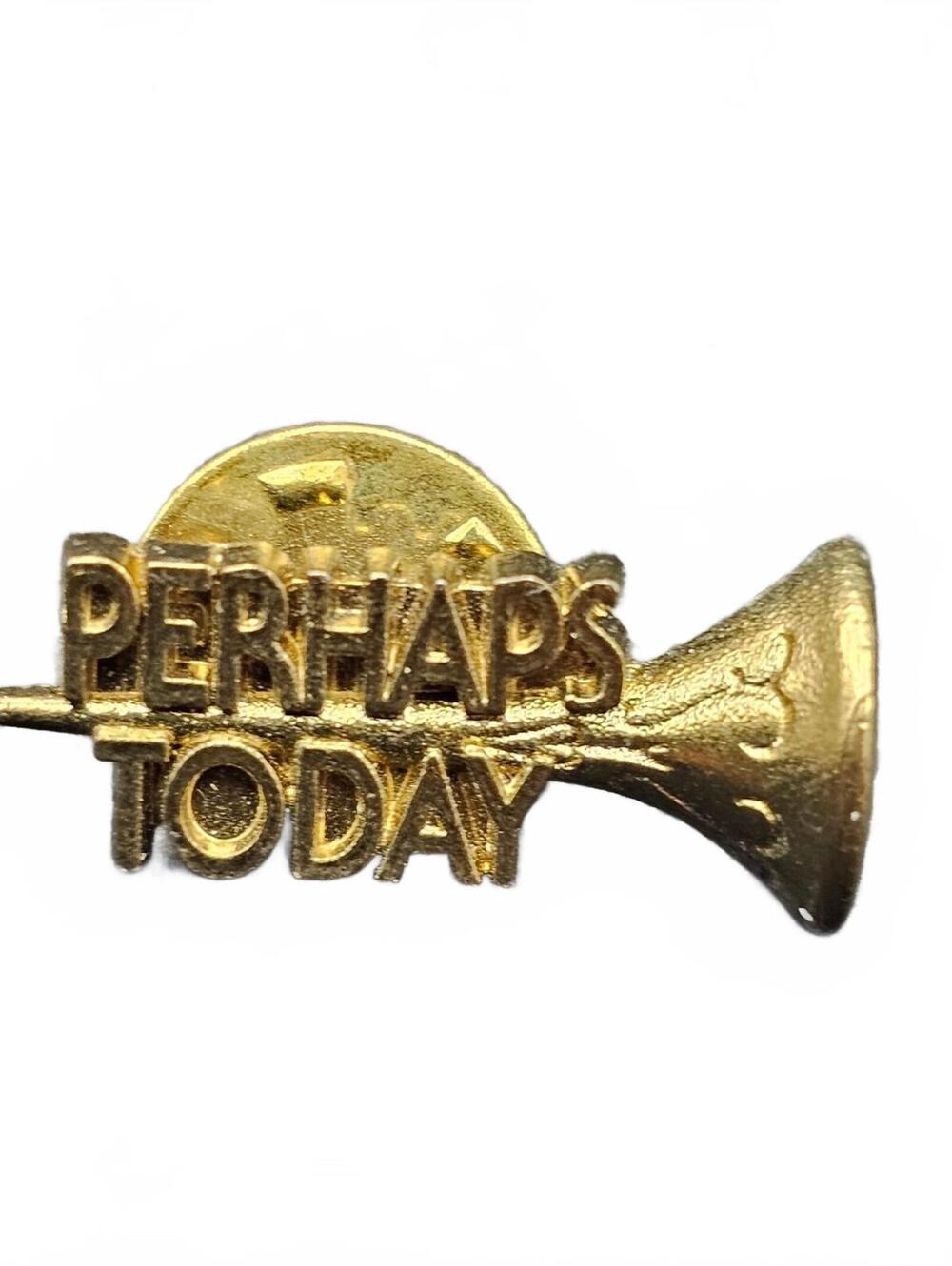 Perhaps Today Trumpet Pin